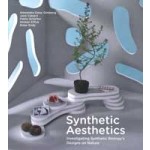 Synthetic Aesthetics. Investigating Synthetic Biology's Designs on Nature | Alexandra Daisy Ginsberg, Jane Calvert, Pablo Schyfter, Alistair Elfick, Drew Endy | 9780262534017 | MIT Press