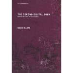 THE SECOND DIGITAL TURN. design beyond intelligence | Mario Carpo | 9780262534024 | MIT Press