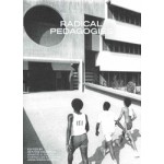 Radical Pedagogies | Beatriz Colomina, Ignacio G. Galán, Evangelos Kotsioris, Anna-Maria Meister | 9780262543385 | MIT Press