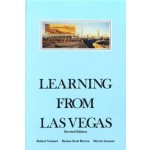 Learning from Las Vegas. The Forgotten Symbolism of Architectural Form. Revised Edition | Robert Venturi, Denise Scott Brown, Steven Izenour | 9780262720069