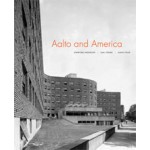 Aalto and America | Stanford Anderson, Gail Fenske, David Fixler | 9780300176001