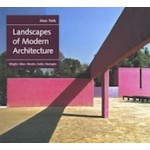 Landscapes of Modern Architecture. Wright, Mies, Neutra, Aalto, Barragán | Marc Treib | 9780300208412