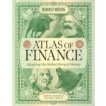 Atlas of Finance. Mapping the Global Story of Money | Dariusz Wojcik, James Cheshire, Oliver Uberti | 9780300253054 | Yale University Press
