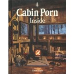 Cabin Porn. Inside | Zach Klein | 9780316423090 | Voracious