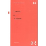 Latour for Architects - Thinkers for architects 18 | Albena Yaneva | 9780367348632 | Routledge