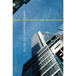 Guide to Contemporary New York City Architecture | John Hill | 9780393733266