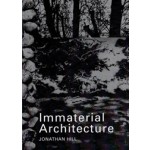 Immaterial Architecture | Jonathan Hill | Routledge | Taylor & Francis | 9780415363242