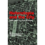 Heterotopia and the City. Public Space in a Post Civil Society | Michiel Dehaene, Lieven De Cauter | 9780415422888