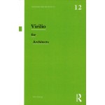 Virilio for Architects. Thinkers for Architects 12 | John Armitage | 9780415819039 | Routledge 