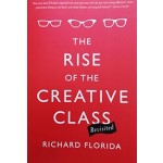 THE RISE OF THE CREATIVE CLASS | BASIC BOOKS | 9780465042487