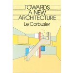 Towards a New Architecture | Le Corbusier | 9780486250236 | Dover Publications
