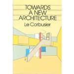 Towards a New Architecture | Le Corbusier | 9780486250236 | Dover Publications