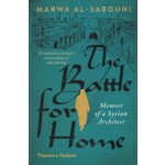 The Battle for Home memoir of a syrian architect | 9780500292938 | Thames & Hudson