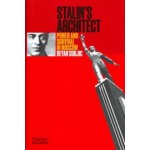 STALIN'S ARCHITECT | Power and Survival in Moscow | Deyan Sudjic | Thames & Hudson