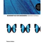 BIOMIMETICS FOR DESIGNERS | Applying nature's processes & materials in the real world | Veronika Kapsali | Thames & Hudson | 9780500518489