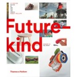 Futurekind. Design by and for the People | Robert Phillips | 9780500519790 | Thames & Hudson