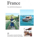 France: The MONOCLE Handbook | Tyler Brûlé, Andrew Tuck, Molly Price | 9780500978696 | MONOCLE, Thames & Hudson