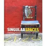 Singular Spaces. From the Eccentric to the Extraordinary in Spanish Art Environments | Jo Farb Hernandez | 9780615785653