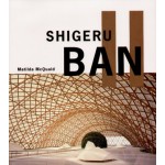 Shigeru Ban (paperback Edition) | Matilda Mcquaid | 9780714846293