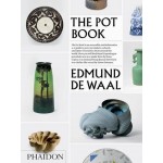The Pot Book | Edmund de Waal | 9780714870533 | PHAIDON