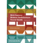 Mid-Century Modern Architecture Travel Guide. West Coast USA | Sam Lubell | 9780714871950 | NAi Booksellers