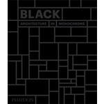 BLACK: Architecture in Monochrome | 9780714874722 | Phaidon
