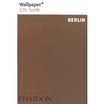 Wallpaper City Guide: Berlin | 9780714875330 | PHAIDON