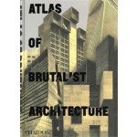 Atlas of Brutalist Architecture | PHAIDON | 9780714875668