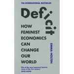 Deficit. How Feminist Economics Can Change Our World | Emma Holten | 9780753561478 | WH Allen