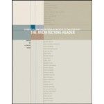 The Architecture Reader | Essential Writings From Vitruvius to The Present | A. Krista Sykes | George Braziller Inc | 9780807615805