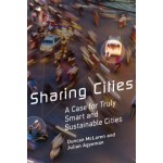 Sharing Cities. A Case for Truly Smart and Sustainable Cities | Duncan McLaren, Julian Agyeman | 9780828089728 | mit press