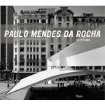 Paulo Mendes da Rocha. Fifty Years | Paulo Mendes Da Rocha, Rosa Artigas | 9780847829842