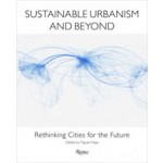 Sustainable Urbanism and Beyond. Rethinking Cities for the Future | Tigran Haas | 9780847838363