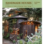 Handmade Houses. A Century of Earth-Friendly Home Design | Richard Olsen | 9780847838455