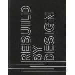 REBUILD BY DESIGN | 9780996253512 | Rebuild by Design