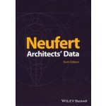 Neufert. Architects' Data, 6th Edition | Ernst Neufert | 9781119873945 | John Wiley and Sons, Blackwell