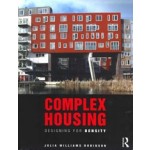 Complex Housing. Designing for Density | Julia Williams Robinson | 9781138192508 | Routledge