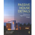 Passive House Details. Solutions for High-Performance Design | Donald B. Corner, Jan C. Fillinger, Alison G. Kwok | 9781138958265 | Routledge