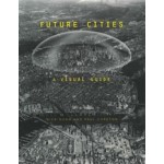 Future Cities. A Visual Guide | Nick Dunn, Paul Cureton | 9781350011656 | Bloomsbury