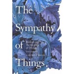 The Sympathy of Things. Ruskin and the Ecology of Design - 2nd edition | Lars Spuybroek | 9781350142770 | Bloomsbury