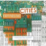 Fantastic Cities. a Coloring Book of Amazing Places Real And Imagined | 9781452149578 | Chronicle Books