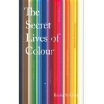 The Secret Lives of Colour | Kassia St Clair | 9781473630833 | John Murray Publishers