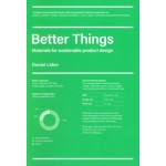 Better Things. Materials for Sustainable Product Design | Daniel Liden | 9781529419689 | BIS