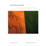 Recovering Landscape. Essays in Contemporary Landscape Architecture | James Corner | 9781568981796