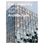 Contemporary Curtain Wall Architecture | Scott Murray | 9781568987972