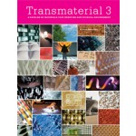 Transmaterial 3. A Catalog of Materials that redefine our Physical Environment | Blaine Brownell | 9781568988931