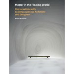 Matter in the Floating World