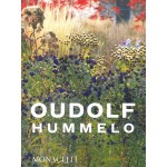 Oudolf Hummelo. A Journey Through a Plantsman's Life | Noel Kingsbury, Piet Oudolf | 9781580935708 | Monacelli