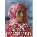 The New Black Vanguard. Photography between Art and Fashion | Antwaun Sargent | 9781597114684 | aperture