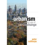 Urbanism in the Age of Climate Change | Peter Calthorpe | 9781597267212